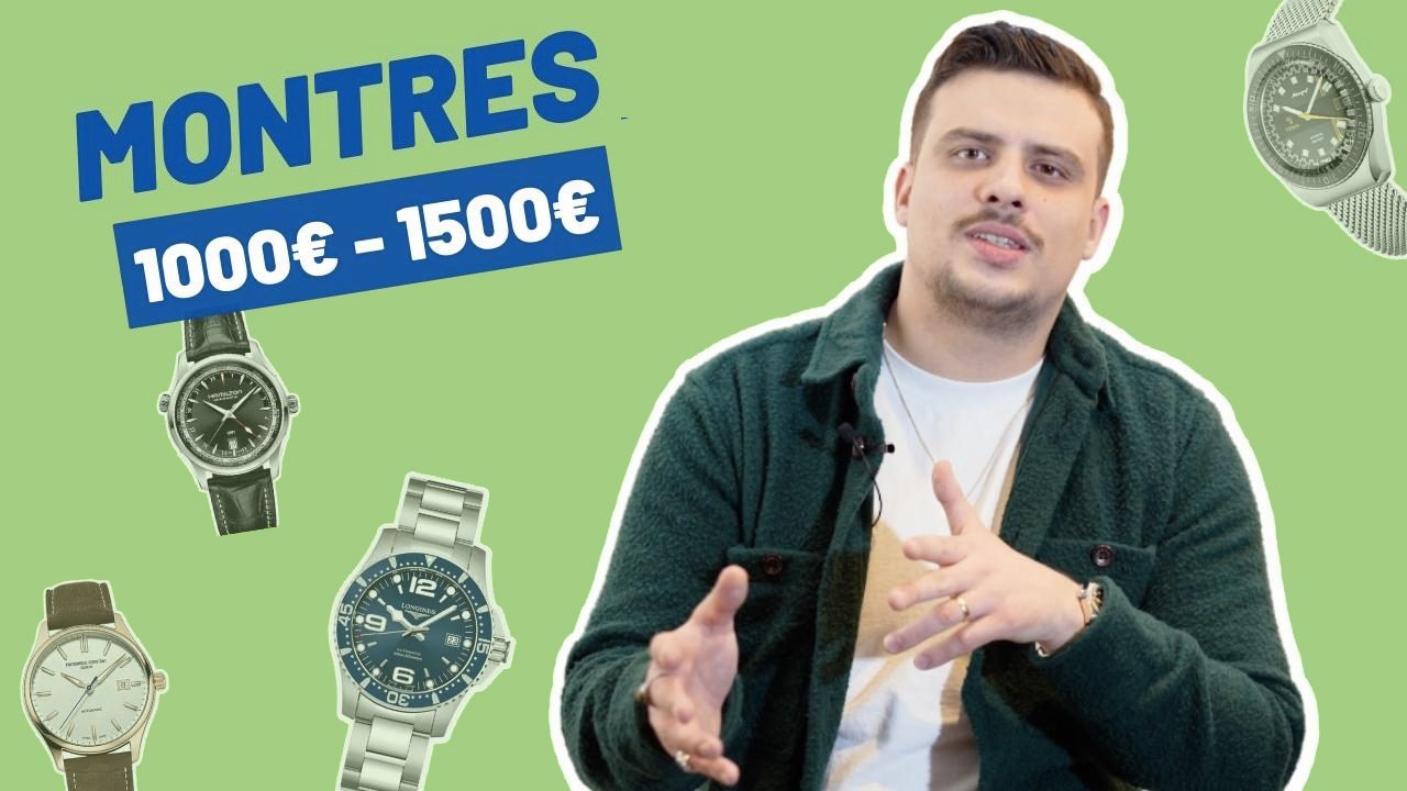 Les montres automatiques entre 1000 et 1500 euros