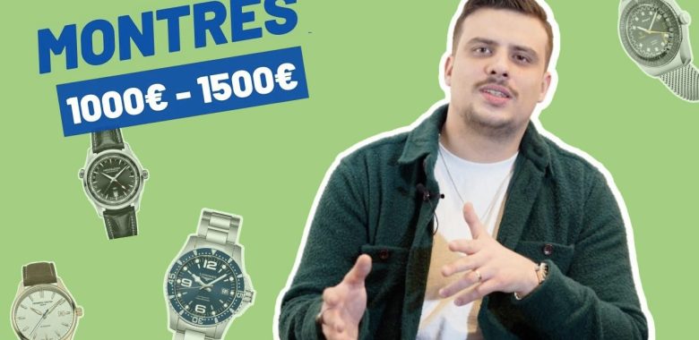 Les montres automatiques entre 1000 et 1500 euros
