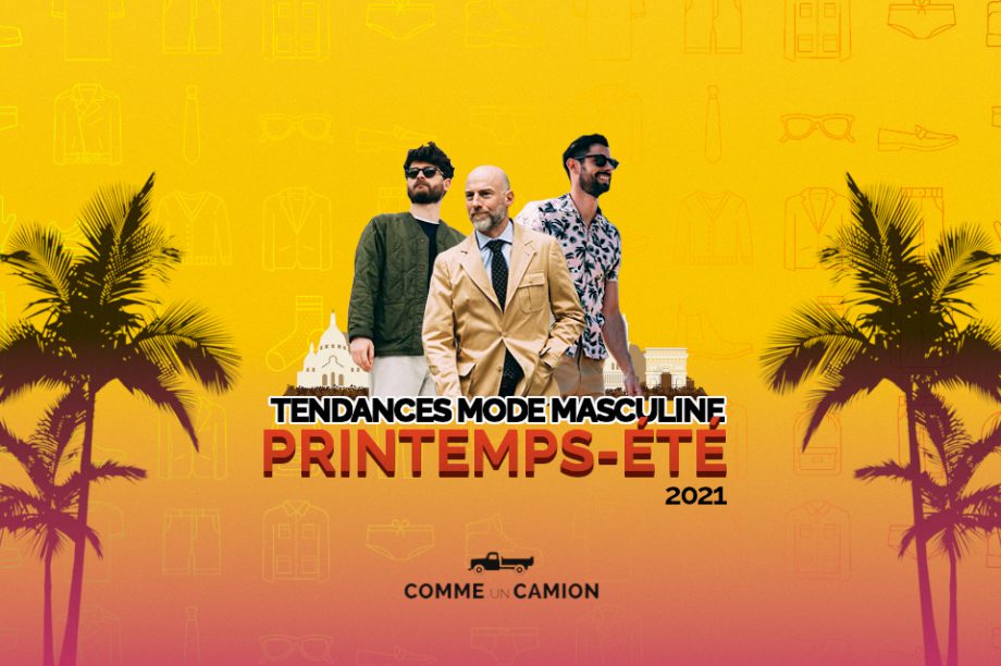 tendances comme un camion été 2021