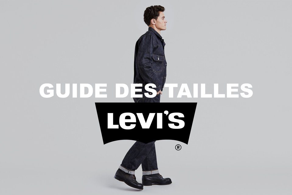 Guide des tailles jeans Levi's